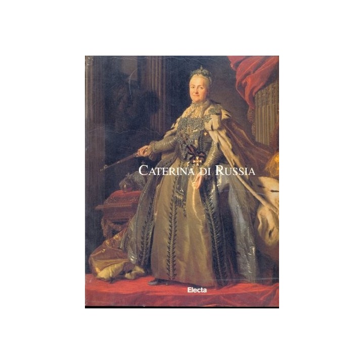 Caterina di Russia: L'imperatrice e le arti (Italian Edition)