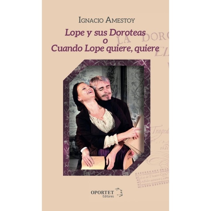 LOPE Y SUS DOROTEAS O CUANDO LOPE QUIERE,QUIERE