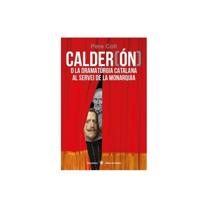 CALDER(ON) O LA DRAMATURGIA CATALANA AL SERVEI DE LA MONAQUI