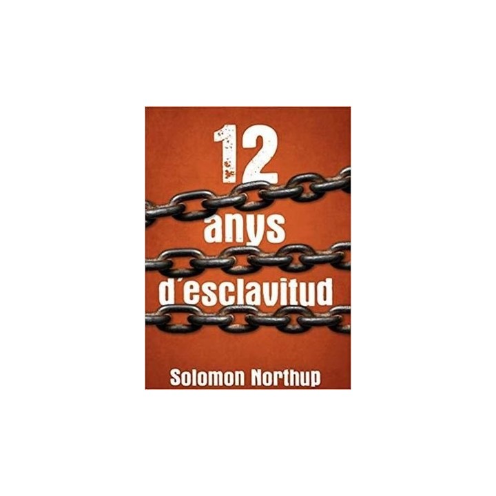 12 ANYS D'ESCALVITUD