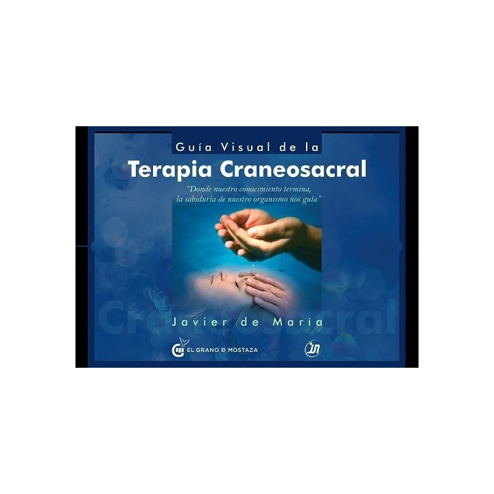 GUIA VISUAL DE LA TERAPIA CRANEOSACRAL