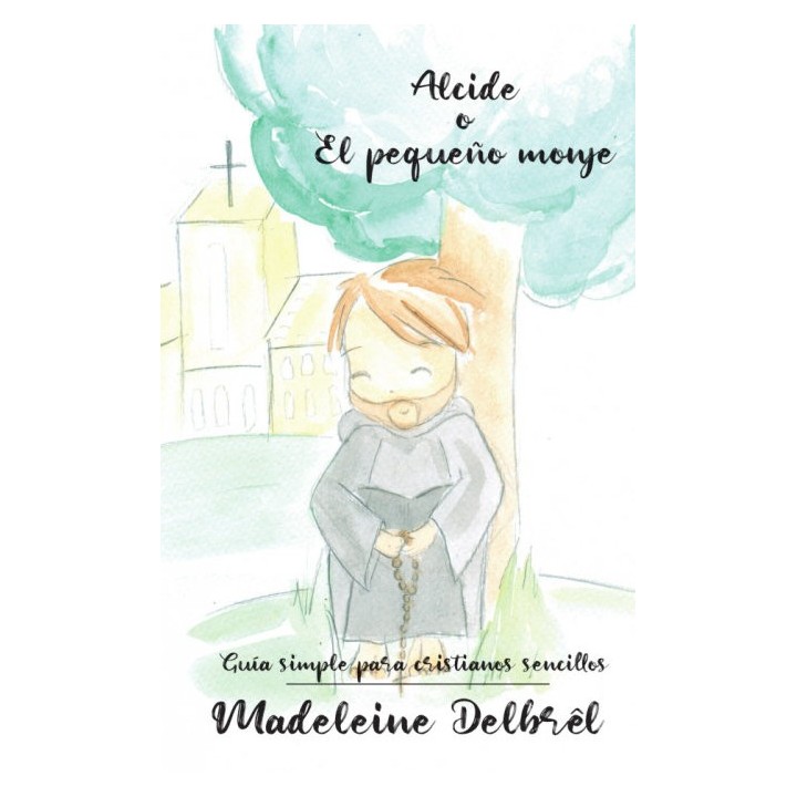 ALCIDE O EL PEQUEÑO MONJE