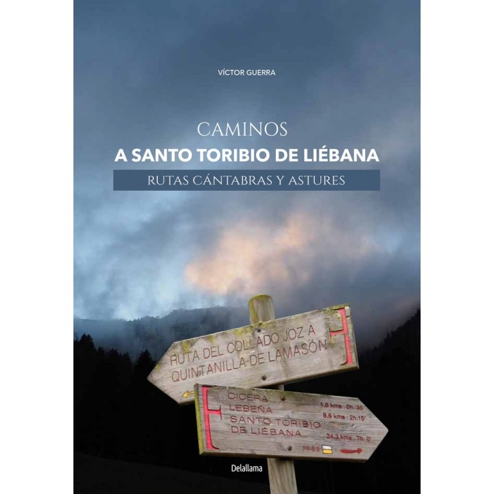CAMINOS A SANTO TORIBIO DE LIEBANA RUTAS CANTABRAS Y ASTUR