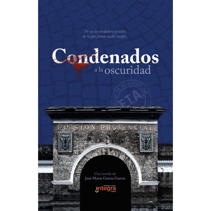 CONDENADOS A LA OSCURIDAD