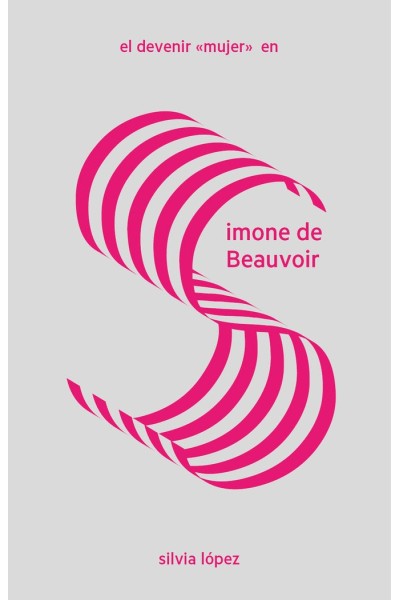 DEVENIR MUJER EN SIMONE DE BEAUVOIR,EL