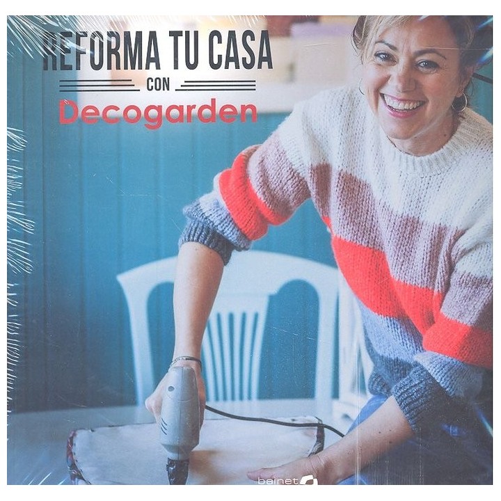 REFORMA TU CASA CON DECOGARDEN
