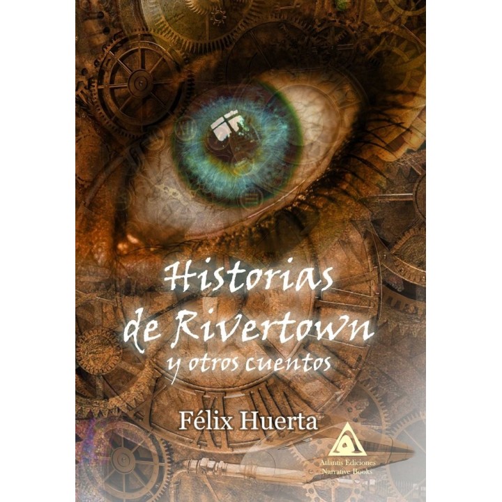 HISTORIAS DE RIVERTOWN Y OTROS CUENTOS