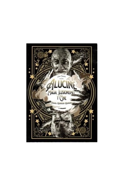 ALUCINE MAGIA ILUSIONISMO Y CINE