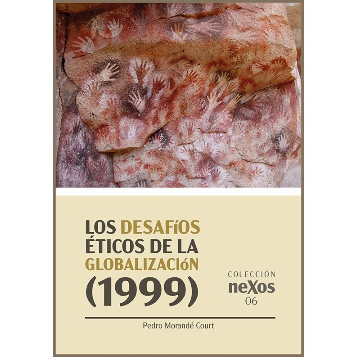 LOS DESAFIOS ETICOS DE LA GLOBALIZACION (1999) COLECCION NEX
