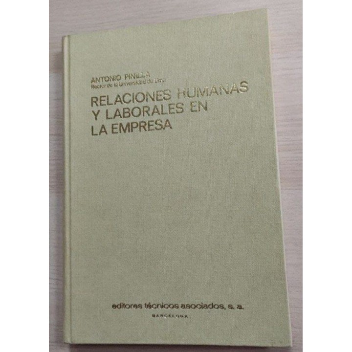 Relaciones humanas y laborales en la empresa