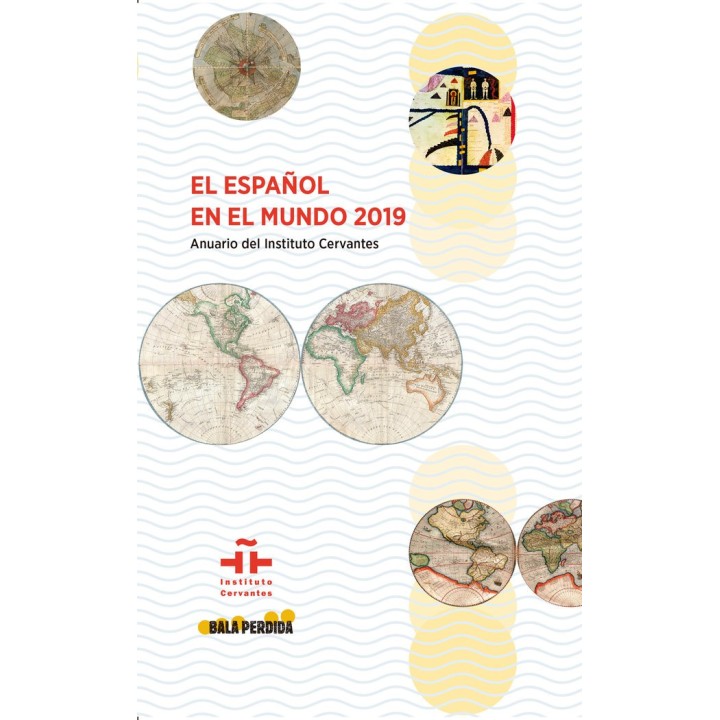ESPAÑOL EN EL MUNDO 2019 ANUARIO DEL INSTITUTO CERVANTES