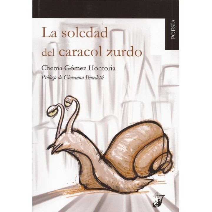 LA SOLEDAD DEL CARACOL ZURDO