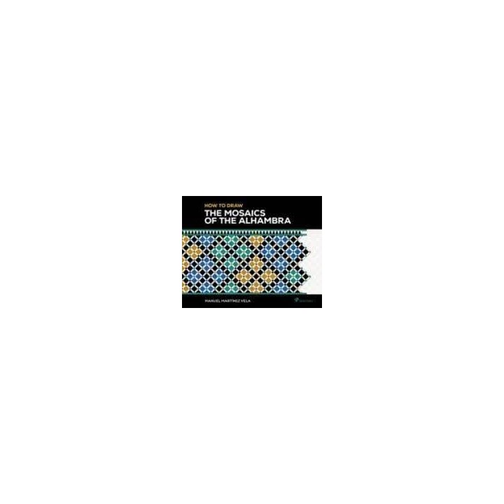 HOW TO DRAW THE MOSAICS OF THE ALHAMBRA