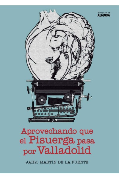 APROVECHANDO QUE EL PISUERGA PASA POR VALLADOLID