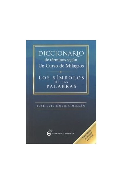 DICCIONARIO DE TERMINOS SEGUN UN CURSO DE MILAGROS