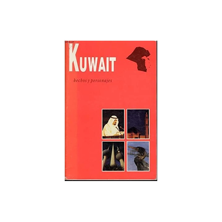 KUWAIT. hechos y personajes