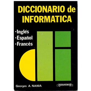 Diccionario de informática inglés, español, francés