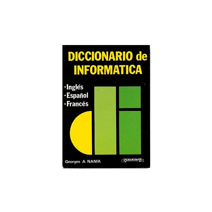 Diccionario de informática inglés, español, francés