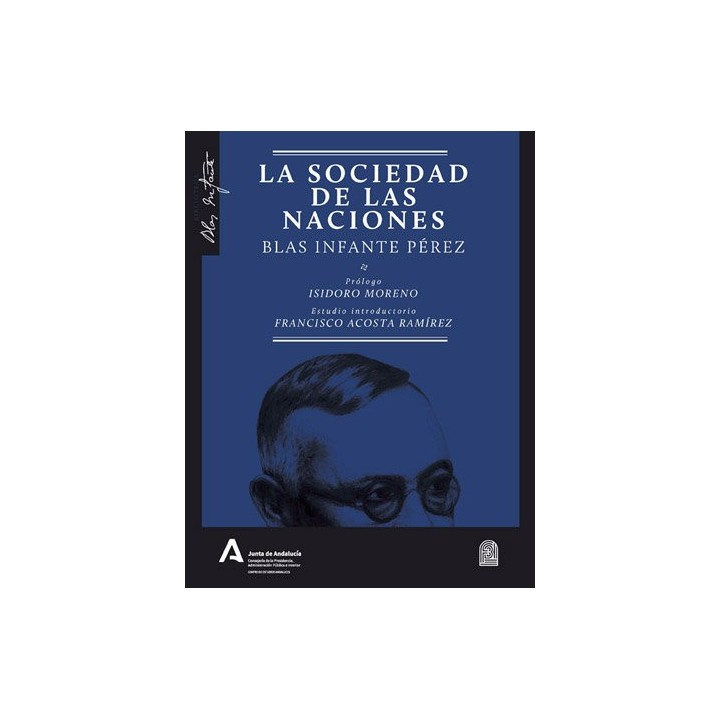 SOCIEDAD DE LAS NACIONES BLAS INFANTE PEREZ,LA