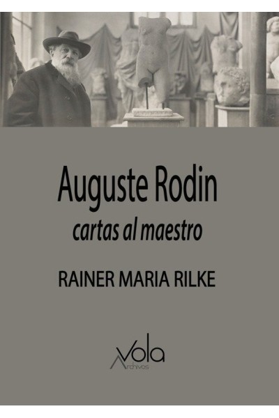 AUGUSTE RODIN CARTAS AL MAESTRO