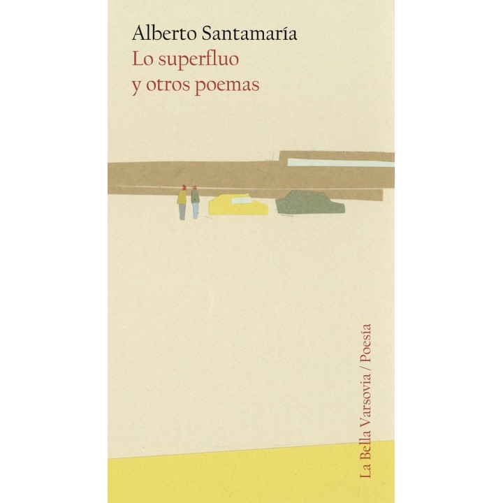 LO SUPERFLUO Y OTROS POEMAS