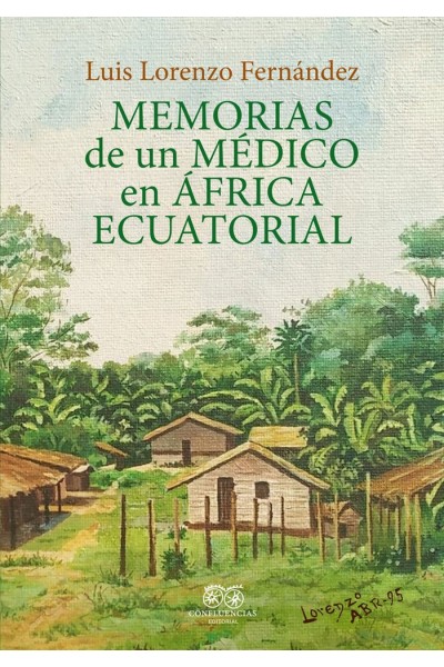MEMORIAS DE UN MEDICO EN AFRICA ECUATORIAL