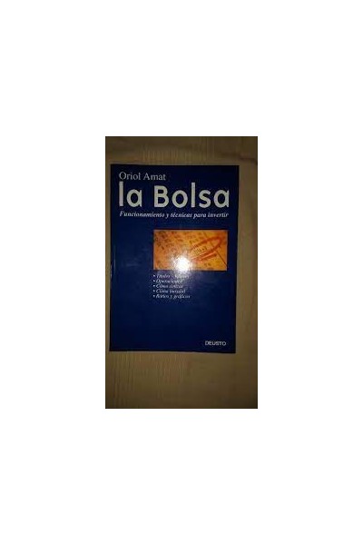 La Bolsa. Funcionamiento y tecnicas para invertir