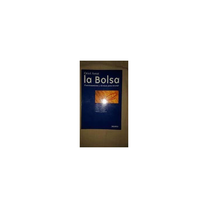 La Bolsa. Funcionamiento y tecnicas para invertir