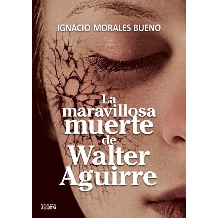 MARAVILLOSA MUERTE DE WALTER AGUIRRE,LA
