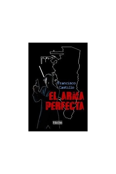 ARMA PERFECTA,EL