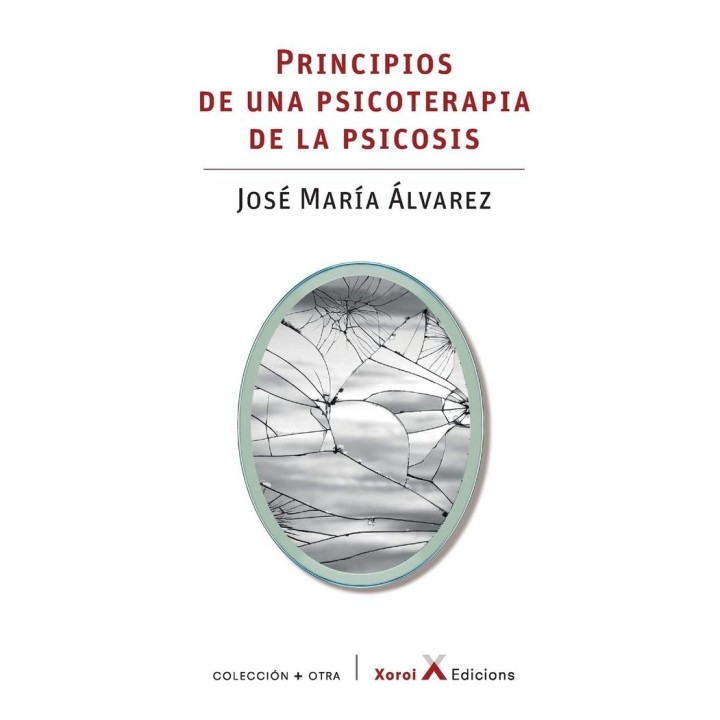 PRINCIPIOS DE UNA PSICOTERAPIA DE LA PSICOSIS