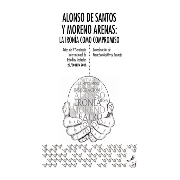 ALONSO DE SANTOS Y MORENO ARENAS LA IRONIA COMO COMPROMISO