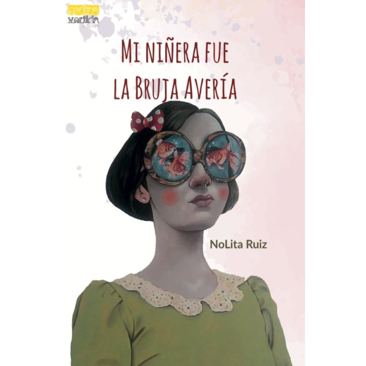 MI NIÑERA FUE LA BRUJA AVERIA