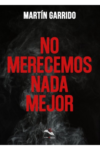 NO MERECEMOS NADA MEJOR