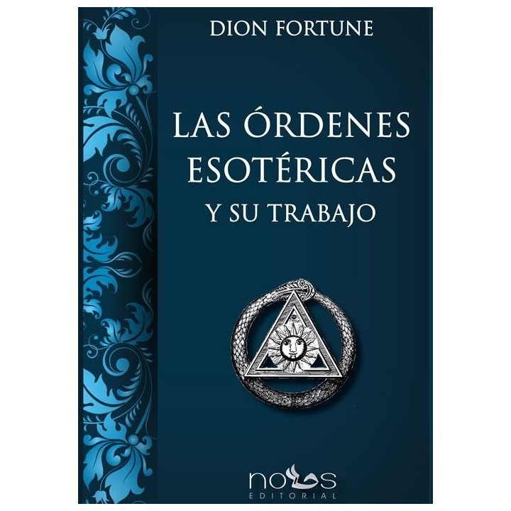 LAS ORDENES ESOTERICAS Y SU TRABAJO