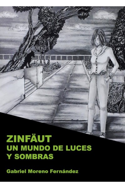 ZINFÄUT. UN MUNDO DE LUCES Y SOMBRAS
