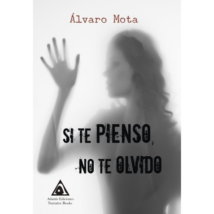 SI TE PIENSO NO TE OLVIDO