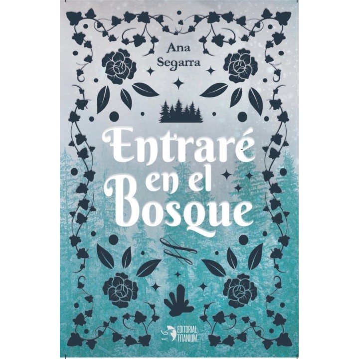 ENTRARE EN EL BOSQUE