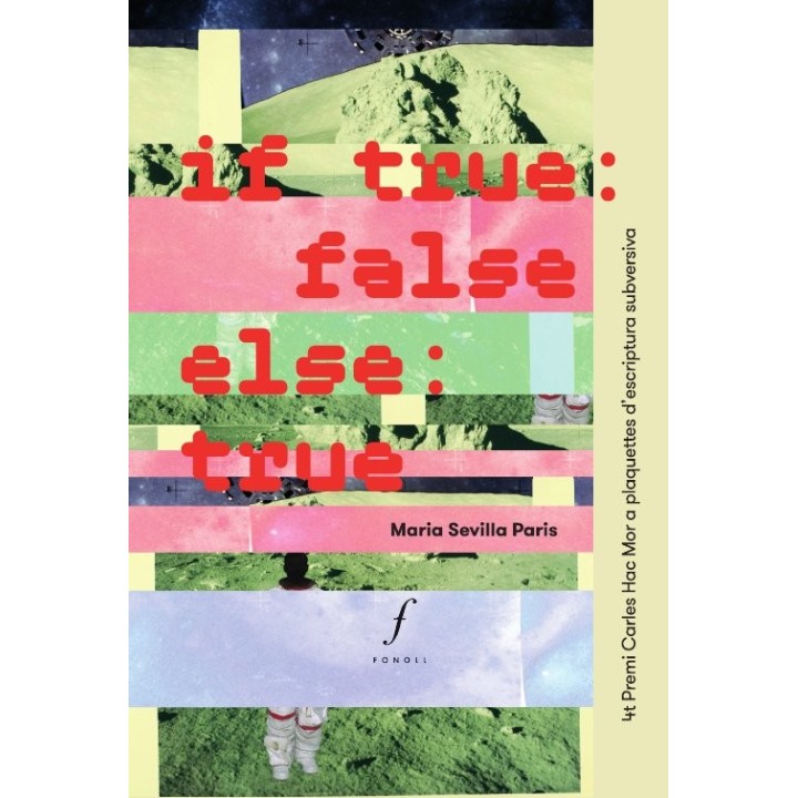 IF TRUE, FALSE; ELSE, TRUE