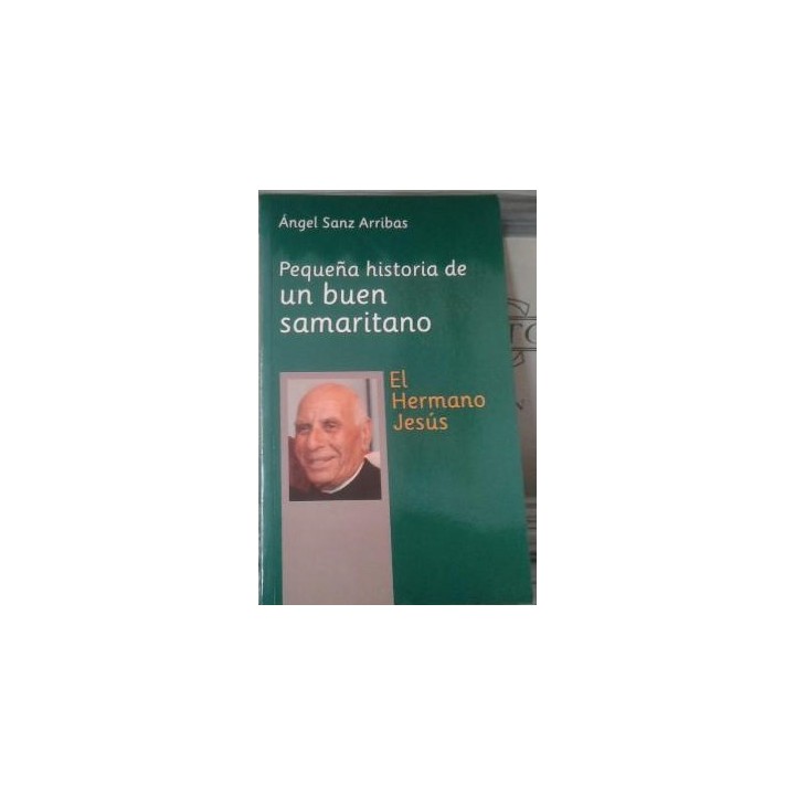 Pequeña historia de un buen samaritano. El hermano jesus