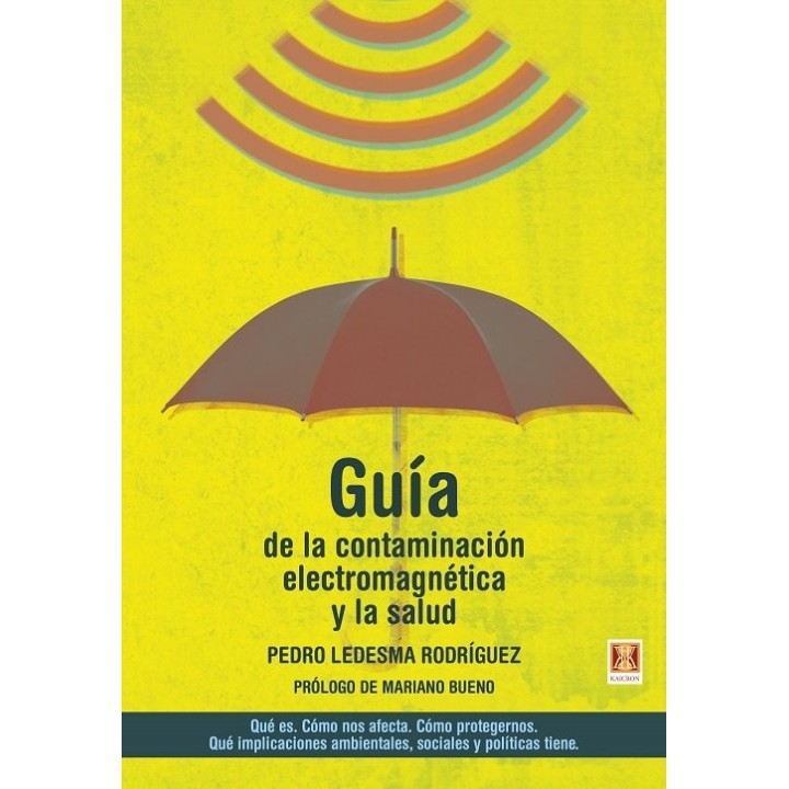 GUIA DE LA CONTAMINACION ELECTROMAGNETICA Y LA SALUD