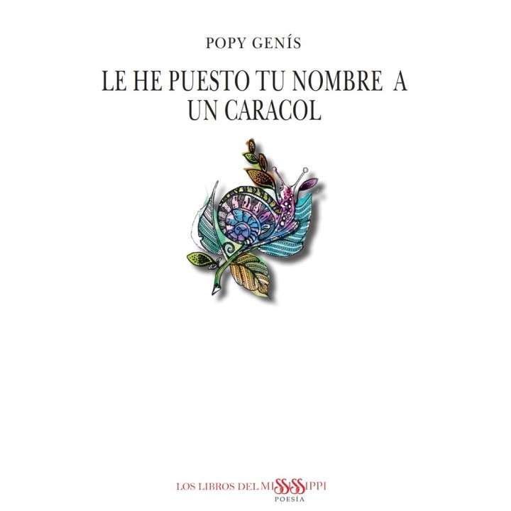 LE HE PUESTO TU NOMBRE A UN CARACOL