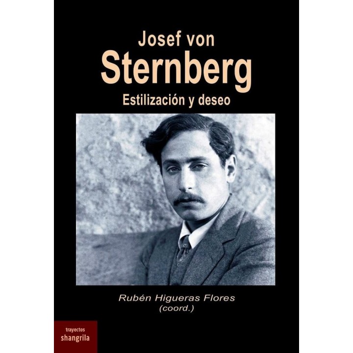 JOSEF VON STERNBERG ESTILIZACION Y DESEO