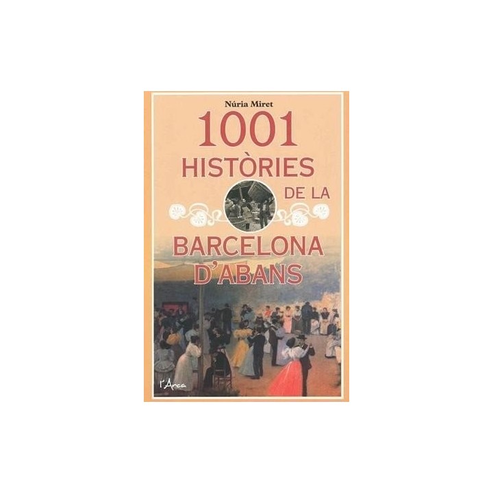 1001 HISTORIES DE LA BARCELONA DABANS