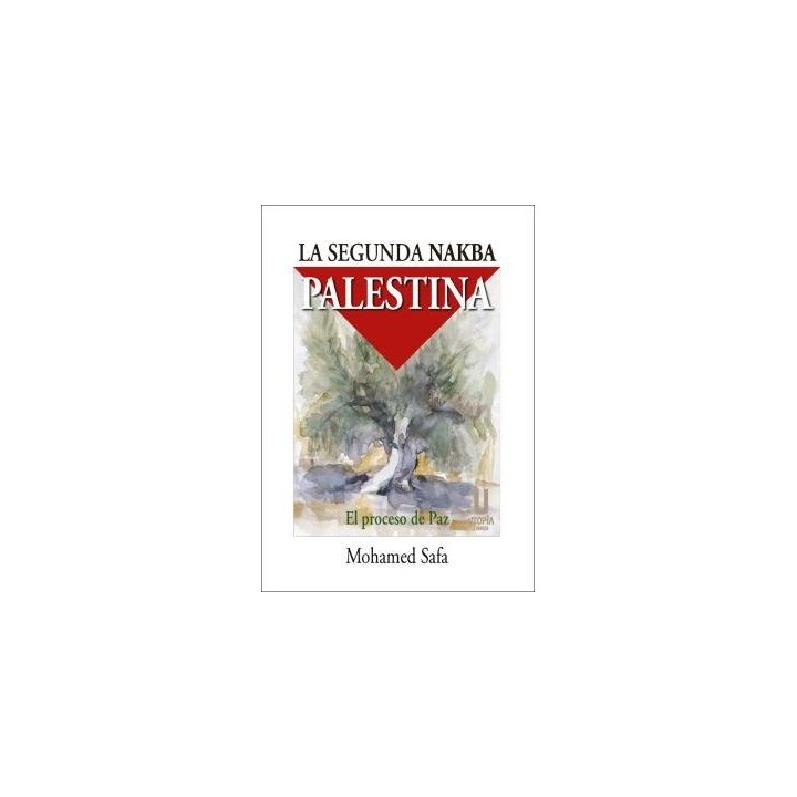 LA SEGUNDA NAKBA PALESTINA