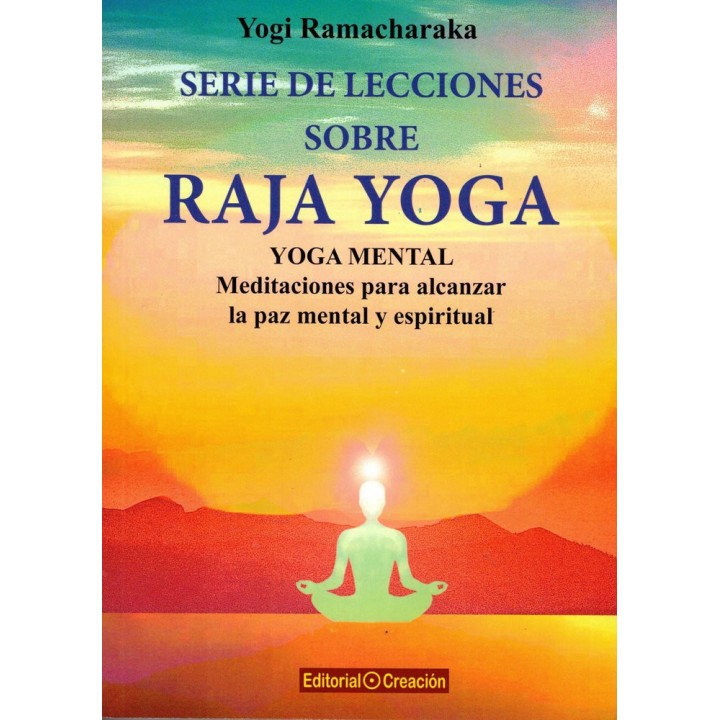 SERIE DE LECCIONES SOBRE RAJA YOGA