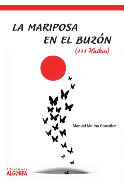 MARIPOSA EN EL BUZON 111 HAIKUS,LA