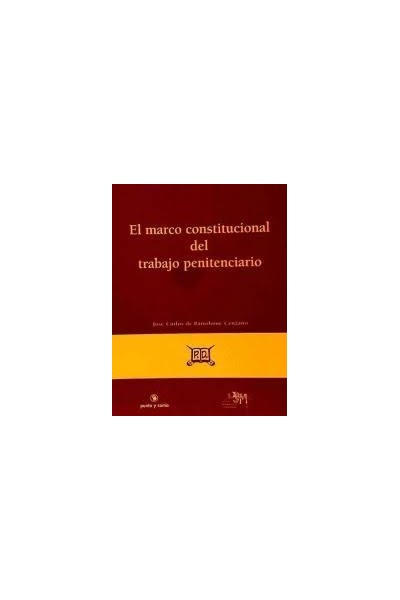 El marco constitucional del trabajo penitenciario