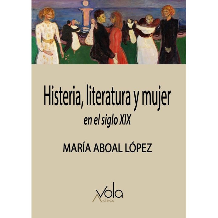 HISTERIA LITERATURA Y MUJER EN EL SIGLO XIX