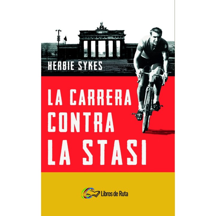 CARRERA CONTRA LA STASI,LA